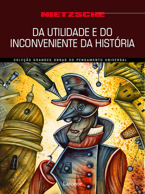cover image of Da Utilidade e do Inconveniente da História para a vida